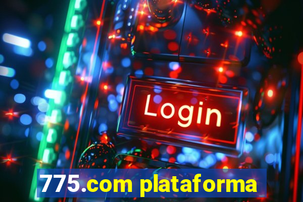 775.com plataforma